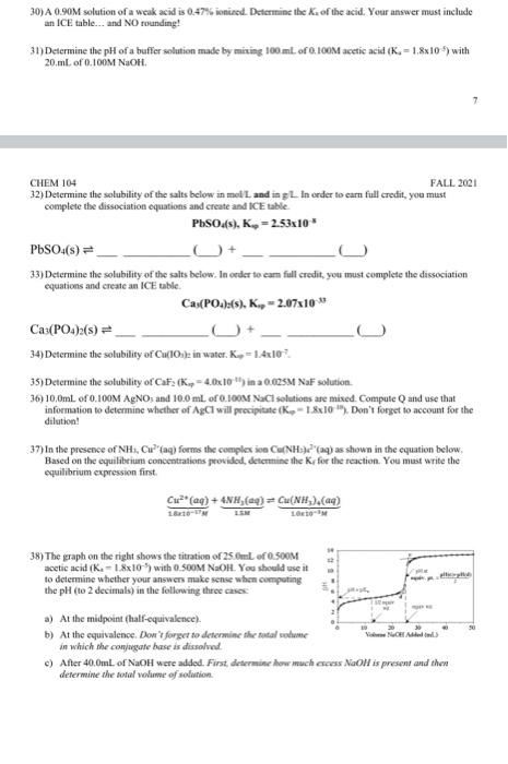 30 A 0 90m Solution Of A Weak Acid Is 0 47 Ionized Determine The K Of The Acid Your Answer Must Include An Ice Table 1
