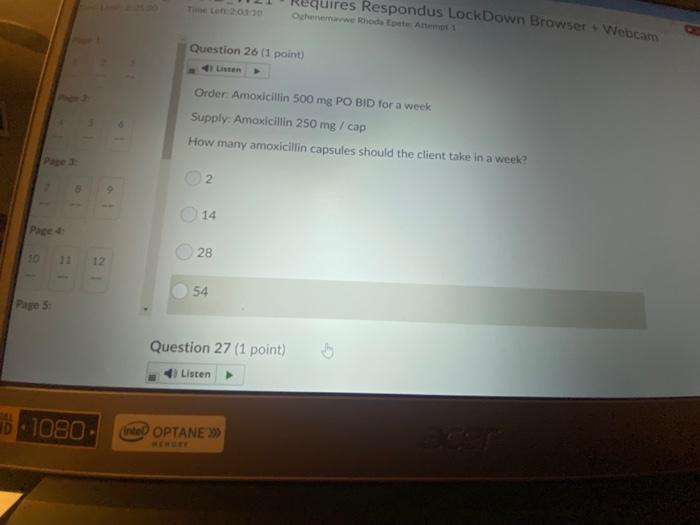 Respondus Lockdown Browser Webcam Oghenemahdot A1 Question 27 1 Point Prescription 2 Ml Of Drug Z Po Tid Stock Dosage 2