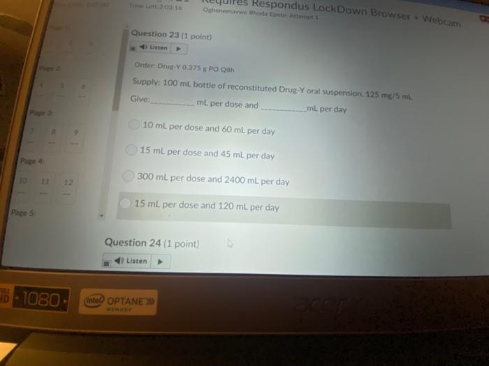 Respondus Lockdown Browser Webcam Oghenemahdot A1 Question 27 1 Point Prescription 2 Ml Of Drug Z Po Tid Stock Dosage 5