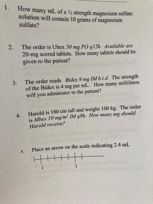 1 How Many Ml Of A Strength Magnesium Sulfate Solution Will Contain 10 Grams Of Magnesium Sulfate 2 The Order Is Ub 1
