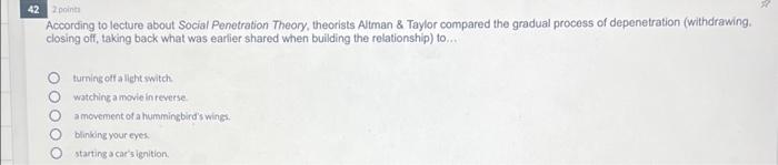 42 Point According To Lecture About Social Penetration Theory Theorists Altman Taylor Compared The Gradual Process Of 1