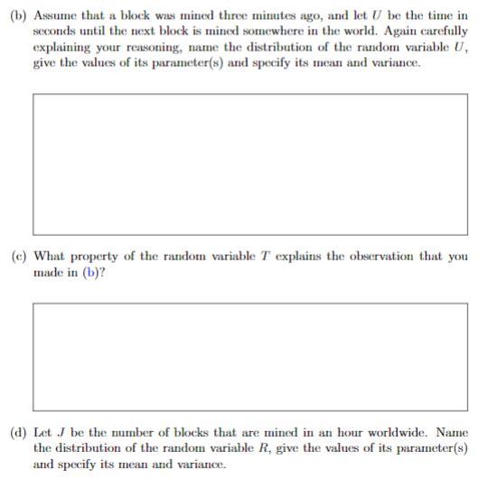 Question 2 In 1 Above I Mentioned That Bitcoin Miners Around The World Are Currently Per Forming Evaluations Of The 2