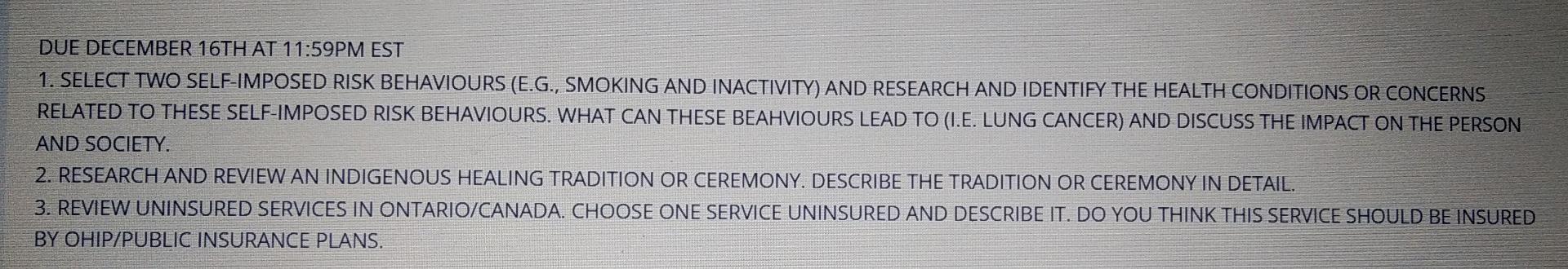 Due December 16th At 11 59pm Est 1 Select Two Self Imposed Risk Behaviours E G Smoking And Inactivity And Research 1