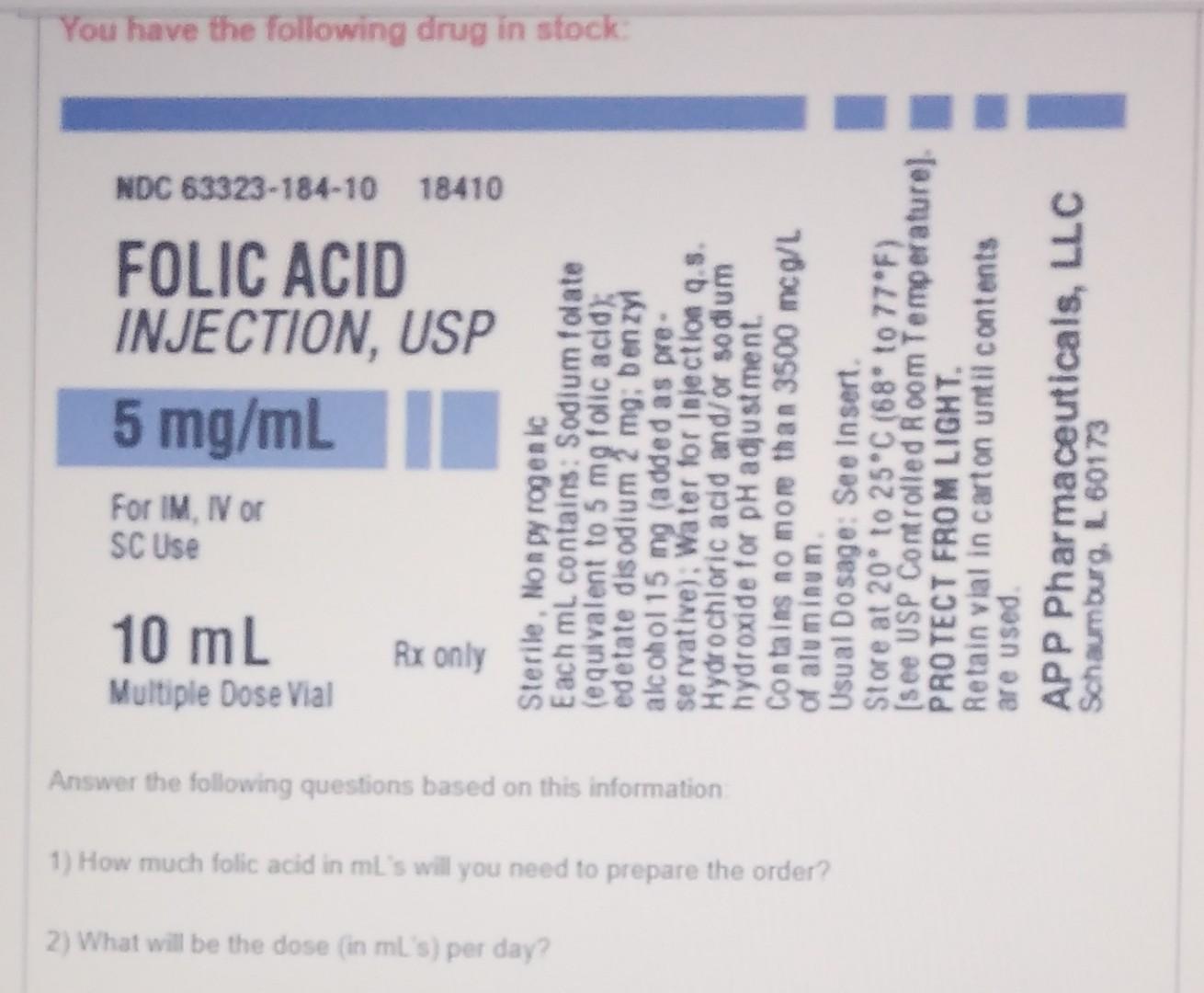 You Receive The Following Hospital Order Mr 987654 Patient Name Joy Smith Room 132 Md Dr Fauconi Wt 116 Lbs Allerg 2