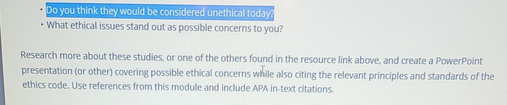 Do You Think They Would Be Considered Unethical Today What Ethical Issues Stand Out As Possible Concerns To You Re 1