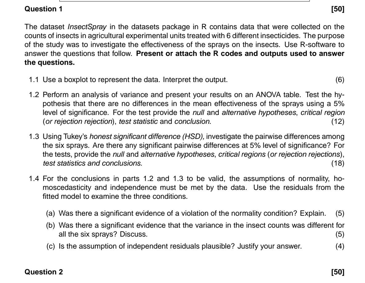 Question 1 50 The Dataset Insectspray In The Datasets Package In R Contains Data That Were Collected On The Counts Of 1