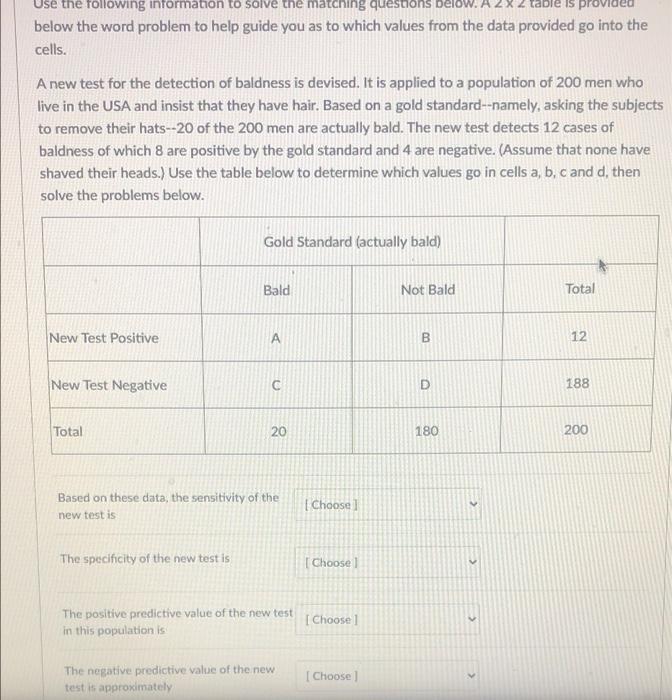 Use The Following Information To Solve The Matching Questions Below A 2x2 Table Is Below The Word Problem To Help Guide 1