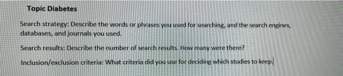 Topic Diabetes Search Strategy Describe The Words Or Phrases You Used For Searching And The Search Engines Databases 1
