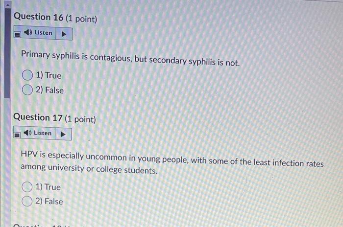 Question 16 1 Point Listen Primary Syphilis Is Contagious But Secondary Syphilis Is Not 1 True 2 False Question 17 1