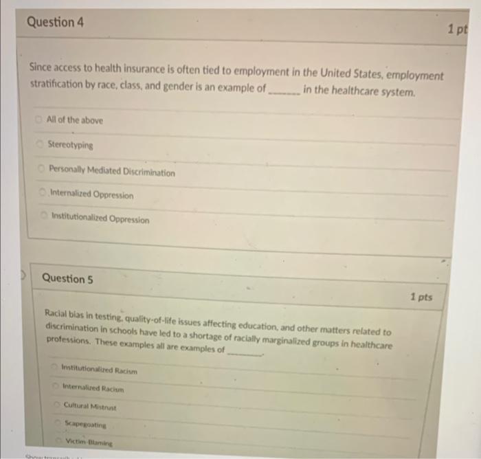 Question 4 1 Pt Since Access To Health Insurance Is Often Tied To Employment In The United States Employment Stratifica 1