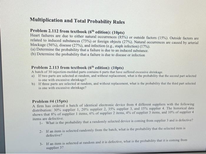 Multiplication And Total Probability Rules Problem 2 112 From Textbook 6h Edition 10pts Heart Failures Are Due To E 1