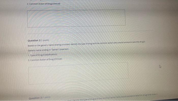 2 Common Action Of Drug Clinical Question 2 1 Point Based On The Generic Name Ending Provided Identify The Type Of 1