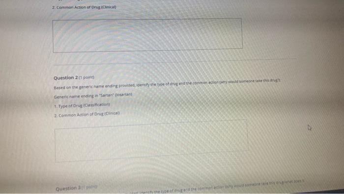 2 Common Action Of Drug Clinical Question 2 1 Point Based On The Generic Name Ending Provided Identify The Type Of 1