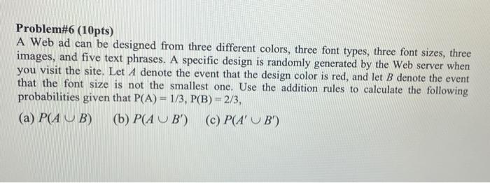 Problem 6 10pts A Web Ad Can Be Designed From Three Different Colors Three Font Types Three Font Sizes Three Images 1