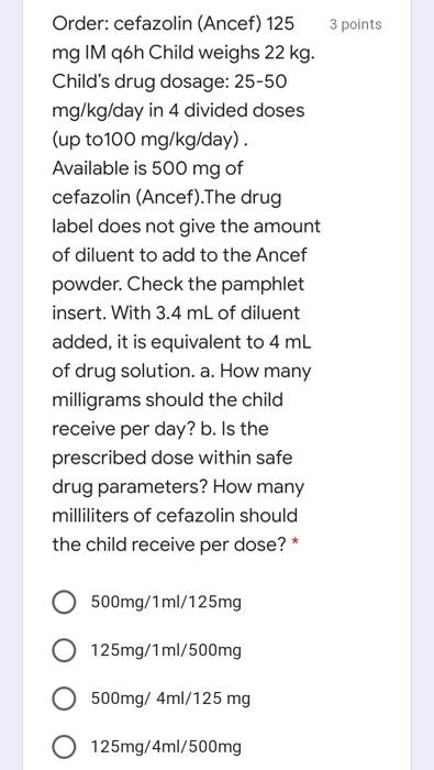 3 Points Order Naloxone 0 2 Mg Im Stat Child Weighs 44 Pounds Child S Drug Dosage 0 01 Mg Kg Available Naloxone I 2