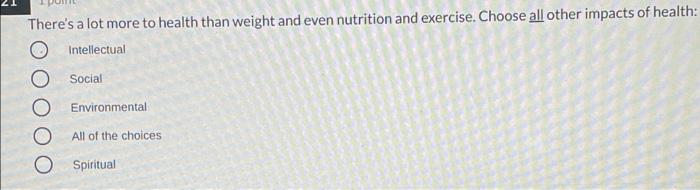 There S A Lot More To Health Than Weight And Even Nutrition And Exercise Choose All Other Impacts Of Health Intellectu 1