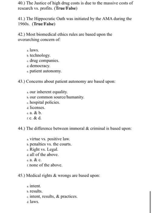40 The Justice Of High Drug Costs Is Due To The Massive Costs Of Research Vs Profits True False 41 The Hippocrat 1