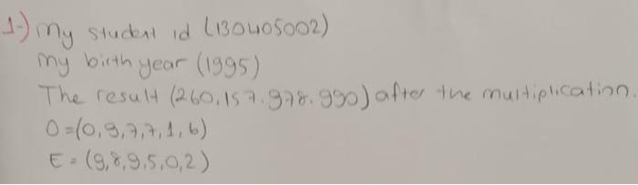 1 My My Birth Student Id Libo405002 Year 1995 The Result 260 157 978 990 After The Multiplication 0 0 9 7 7 1 1