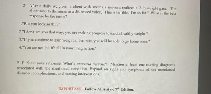 2 After A Daily Weigh In A Client With Anorexia Nervosa Realizes A 2 Lb Weight Gain The Client Says To The Nurse In A 1