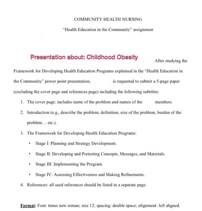 Community Health Nursing Health Education In The Community Assignment Presentation About Childhood Obesity After Stud 1