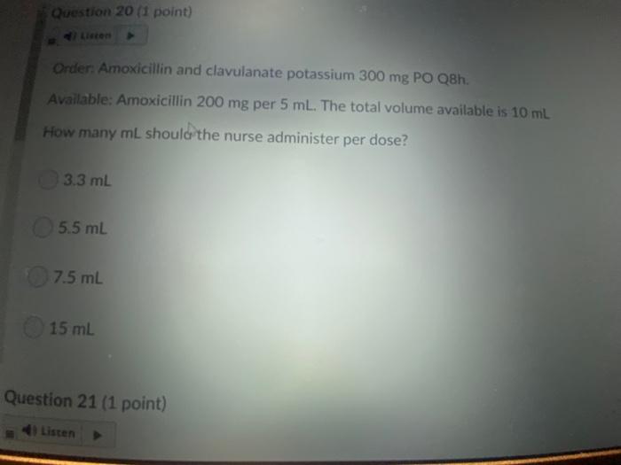 Question 20 1 Point Order Amoxicillin And Clavulanate Potassium 300 Mg Po Q8h Available Amoxicillin 200 Mg Per 5 Ml 1