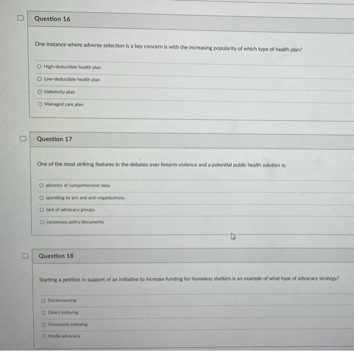 D Question 16 One Instance Where Adverse Selection Is A Key Concern Is With The Increasing Popularity Of Which Type Of H 1