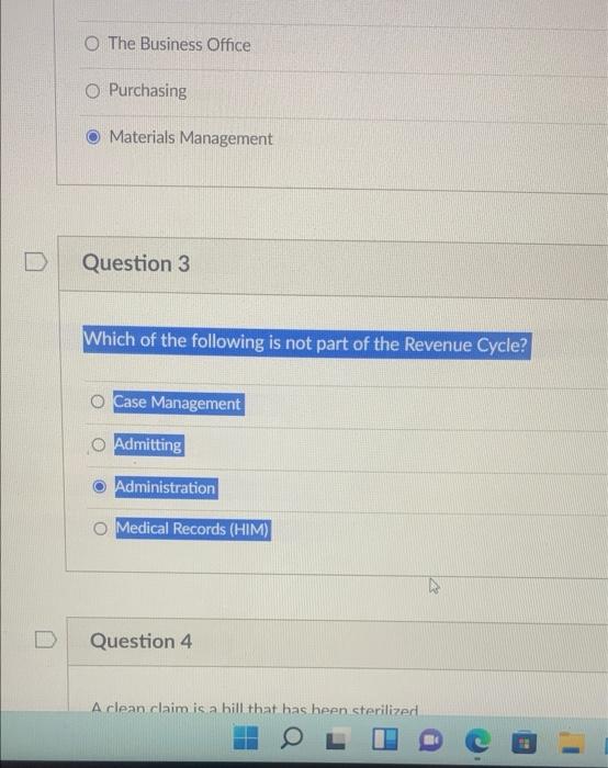 O The Business Office O Purchasing Materials Management Question 3 Which Of The Following Is Not Part Of The Revenue Cyc 1