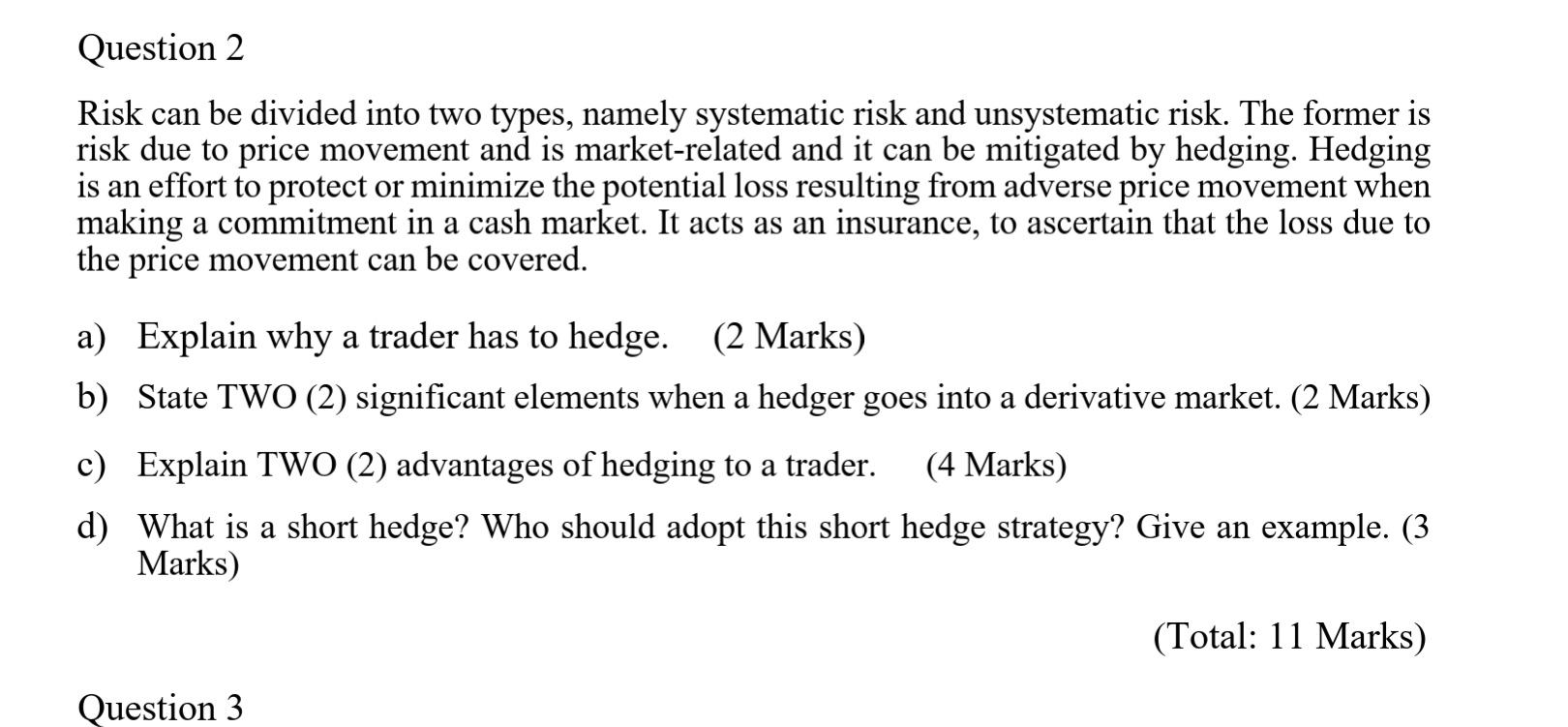 Question 2 Risk Can Be Divided Into Two Types Namely Systematic Risk And Unsystematic Risk The Former Is Risk Due To P 1