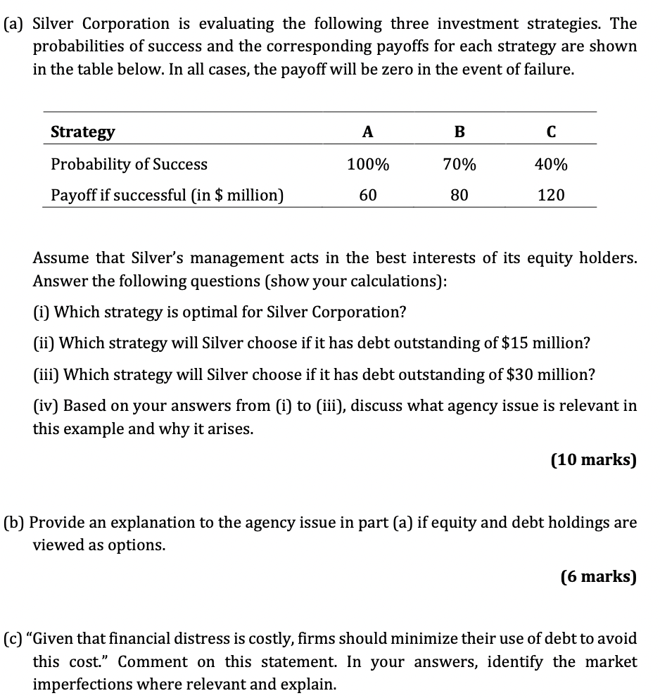 A Silver Corporation Is Evaluating The Following Three Investment Strategies The Probabilities Of Success And The Cor 1