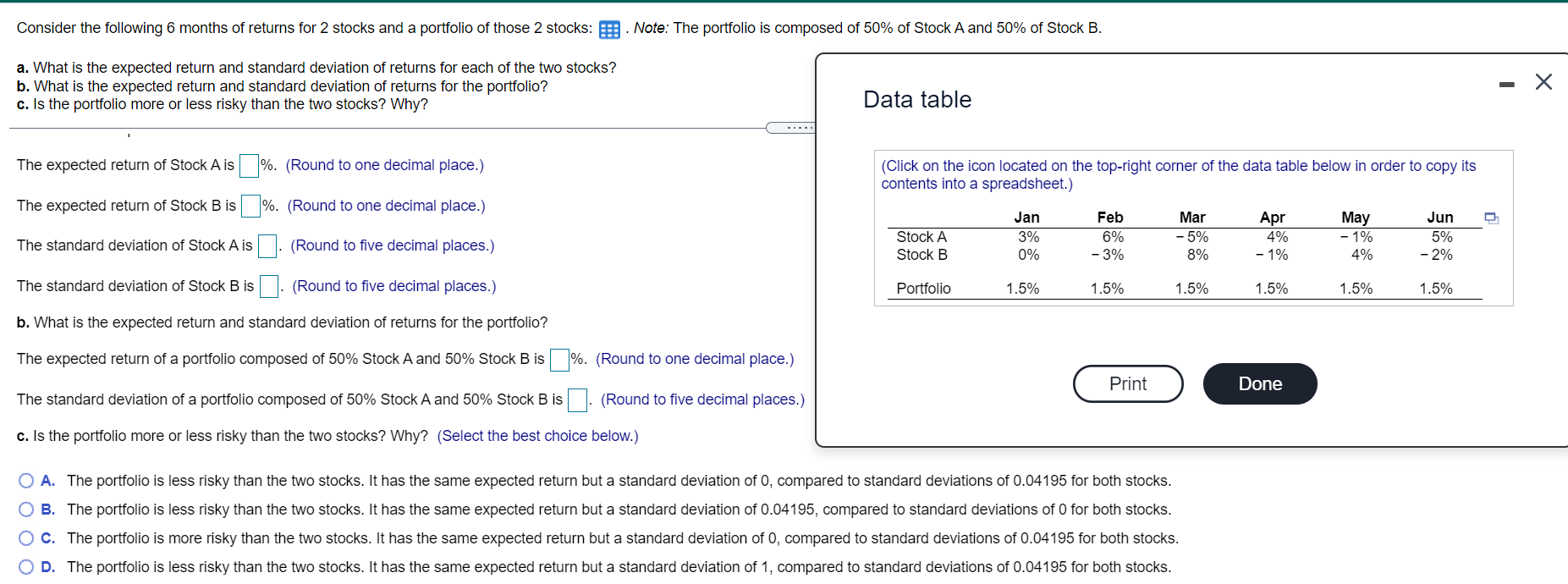 Consider The Following 6 Months Of Returns For 2 Stocks And A Portfolio Of Those 2 Stocks Note The Portfolio Is Comp 1