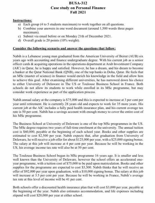 Busa 312 Case Study On Personal Finance Fall 2021 Instructions A Each Group 4 To 5 Students Maximum To Work Together 1