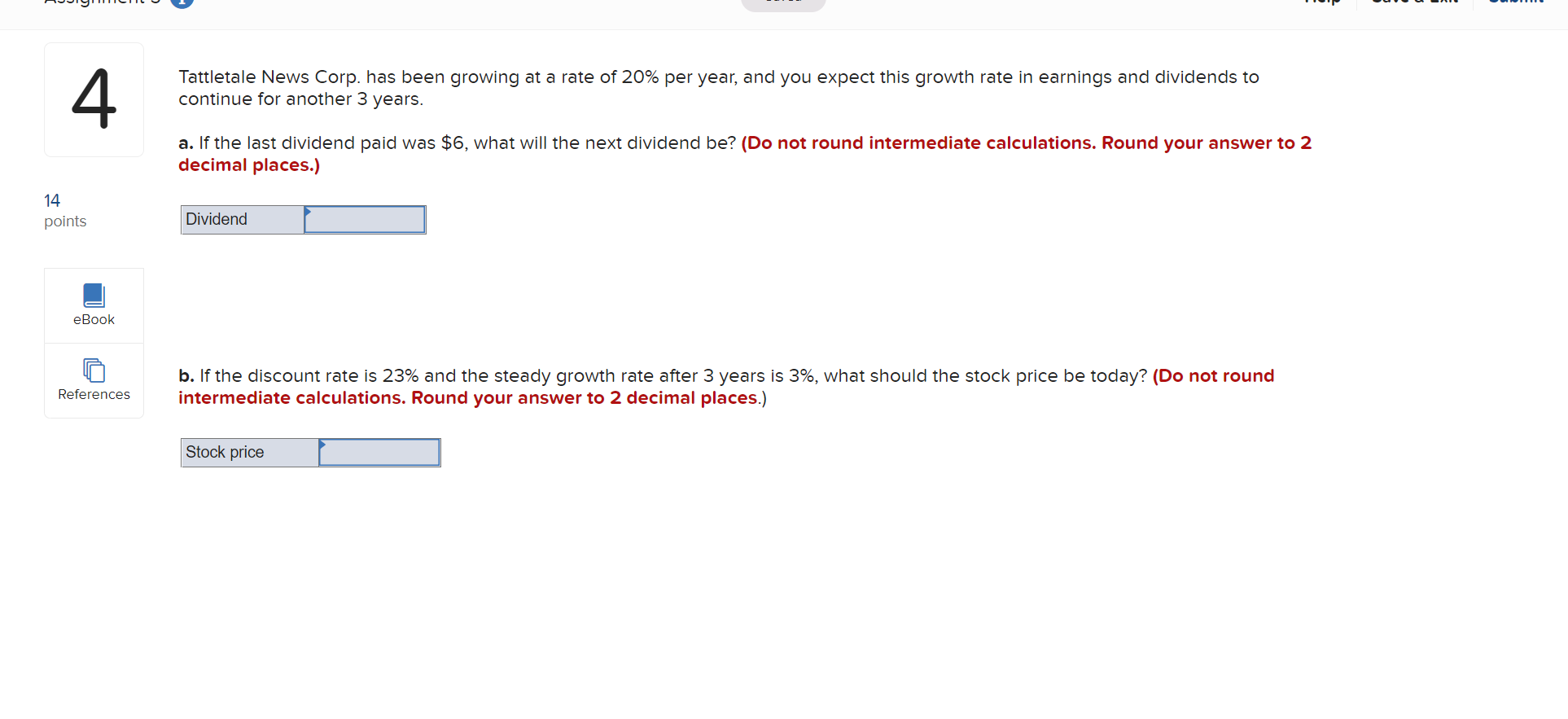 4 Tattletale News Corp Has Been Growing At A Rate Of 20 Per Year And You Expect This Growth Rate In Earnings And Divi 1