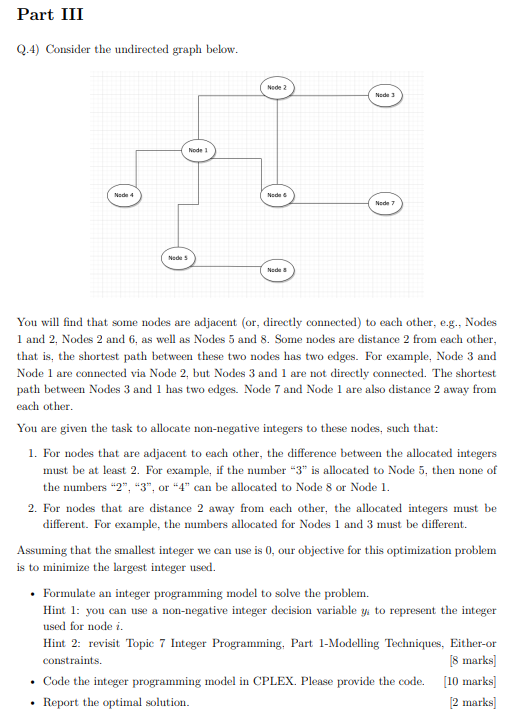 Urgent Please Solve Question 4 By Formulate An Integer Programming Model To Solve The Problem Code The Integer Programm 1