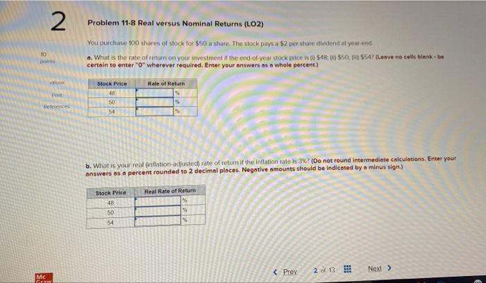 2 Problem 11 8 Real Versus Nominal Returns Lo2 10 You Purchase 100 Shares Of Stock For 50 N Share The Stock Pays A 1