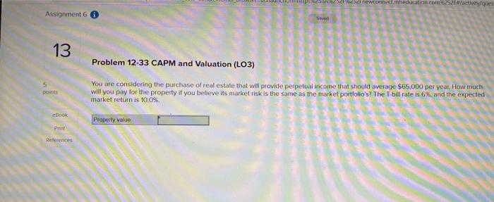 2 Newconnect Meducation Com Activity Ques Assignment 6 13 Problem 12 33 Capm And Valuation Lo3 Points You Are Consider 1
