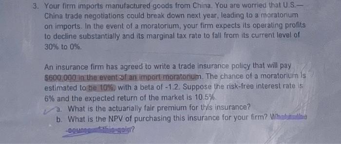 3 Your Firm Imports Manufactured Goods From China You Are Worried That U S China Trade Negotiations Could Break Down 2