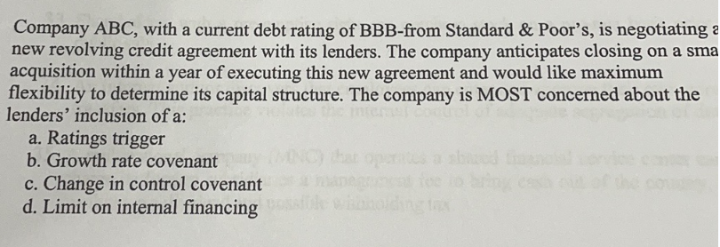 Company Abc With A Current Debt Rating Of Bbb From Standard Poor S Is Negotiating A New Revolving Credit Agreement W 1