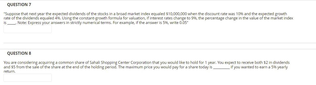 Question 7 Suppose That Next Year The Expected Dividends Of The Stocks In A Broad Market Index Equaled 10 000 000 When 1