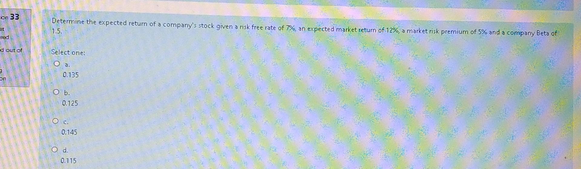 27 The Covariance Of Two Stocks Was Calculated At 01733 If The Standard Deviation Of The First Stock Is 106 And 164 F 2