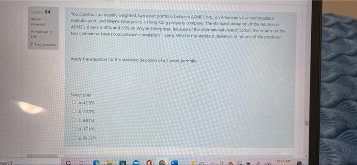64 But Yet Ed You Construct An Equally Weighted Two Asset Portfolio Between Acme Corp An American Valve And Regulator 1