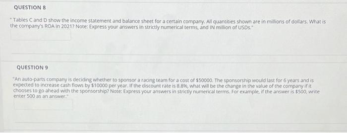 Table C Income Statement In Million Of Usds 2021 Total Sales 500 Cost Of Sales 300 Gross Profit 200 90 Selling Gene 3