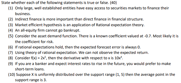 State Whether Each Of The Following Statements Is True Or False 40 1 Only Large Well Established Entities Have Eas 1