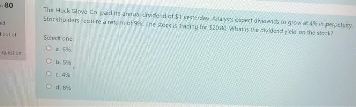 80 The Huck Glove Co Paid Its Annual Dividend Of 1 Yesterday Analysts Expect Dividends To Grow At 4 In Perpetuity St 1