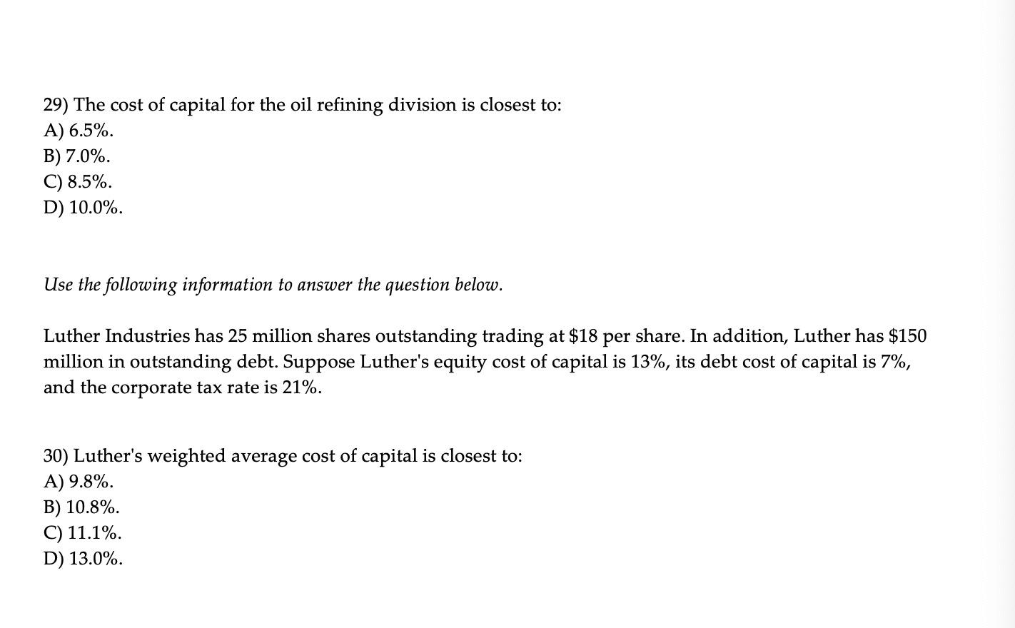 29 The Cost Of Capital For The Oil Refining Division Is Closest To A 6 5 B 7 0 C 8 5 D 10 0 Use The Follow 1