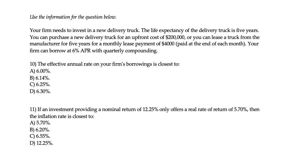 Use The Information For The Question Below Your Firm Needs To Invest In A New Delivery Truck The Life Expectancy Of Th 1
