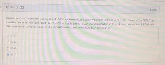 Question 22 1 Pcs Barcelona Stock Is Currently Trading At 5 5100 In Each Month The Stock Will Either Increase In Price W 1