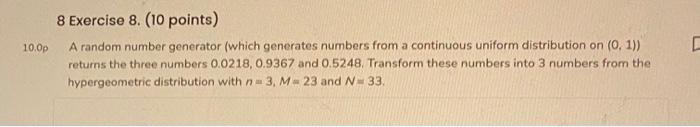 10 0p 8 Exercise 8 10 Points A Random Number Generator Which Generates Numbers From A Continuous Uniform Distributio 1