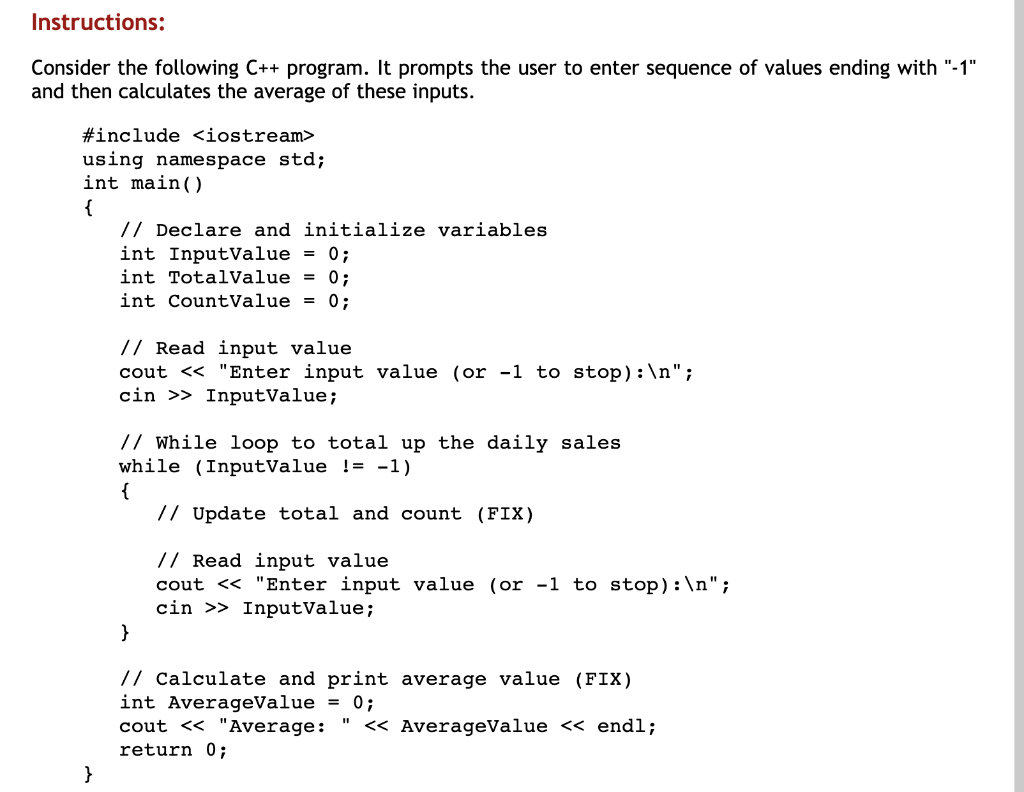 Consider The Following C Program It Prompts The User To Enter Sequence Of Values Ending With 1 And Then Calculates 1