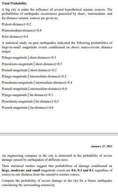 Total Probability A Big City Is Under The Influence Of Several Hypothetical Seismic Sources The Probabilities Of Earthq 1