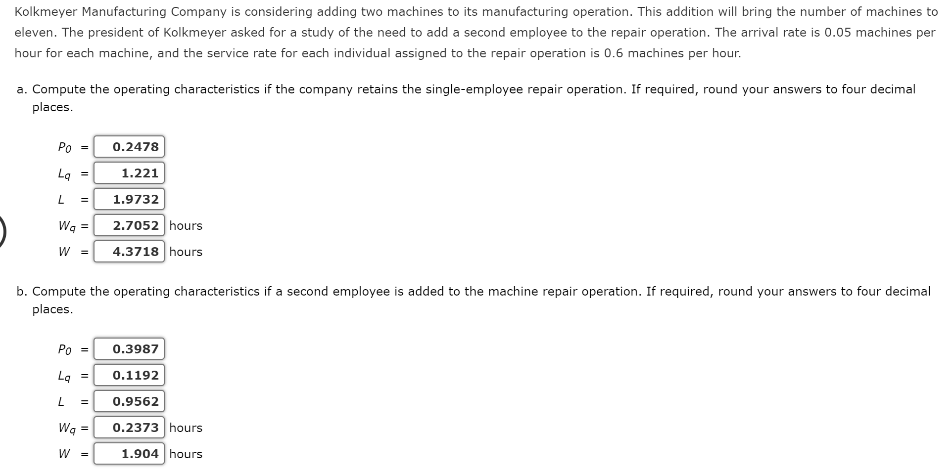 Kolkmeyer Manufacturing Company Is Considering Adding Two Machines To Its Manufacturing Operation This Addition Will Br 1